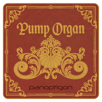 Pump Organ - Panoptigon Disc